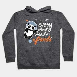 Every planet needs a panda astronaut panda Hoodie